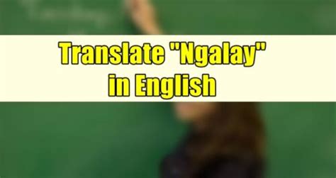 mangalay in english|NGALAY: Tagalog.